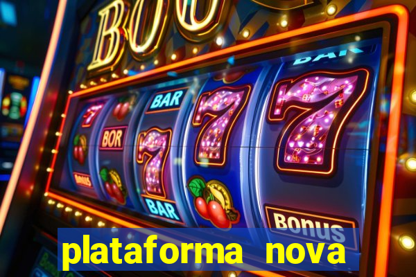 plataforma nova lançada hoje de 10 reais